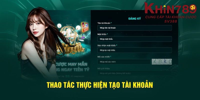 Thực hiện đăng ký Khin789 theo yêu cầu trên biểu mẫu