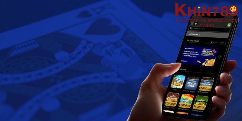 Tải ứng dụng Khin789 cần lưu ý một số vấn đề để cài thành công